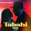 Tabahi - Badshah